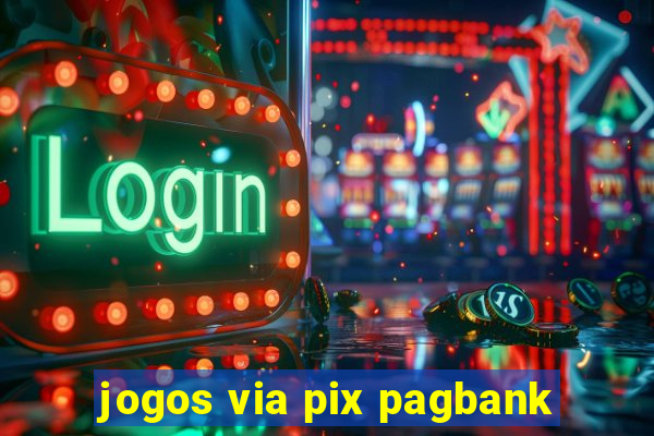 jogos via pix pagbank